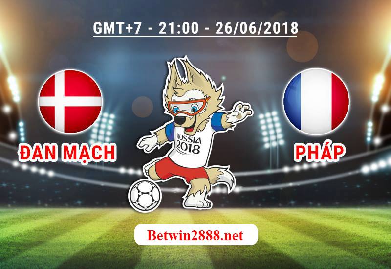 Nhận Định Soi Kèo Đan Mạch vs Pháp - World Cup 2018, 21h00 Ngày 26/6/2018