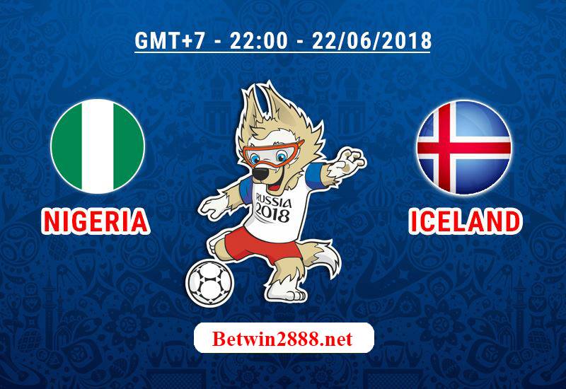 Nhận Định Soi Kèo Nigeria vs Iceland - World Cup 2018, 22h00 Ngày 22/6/2018